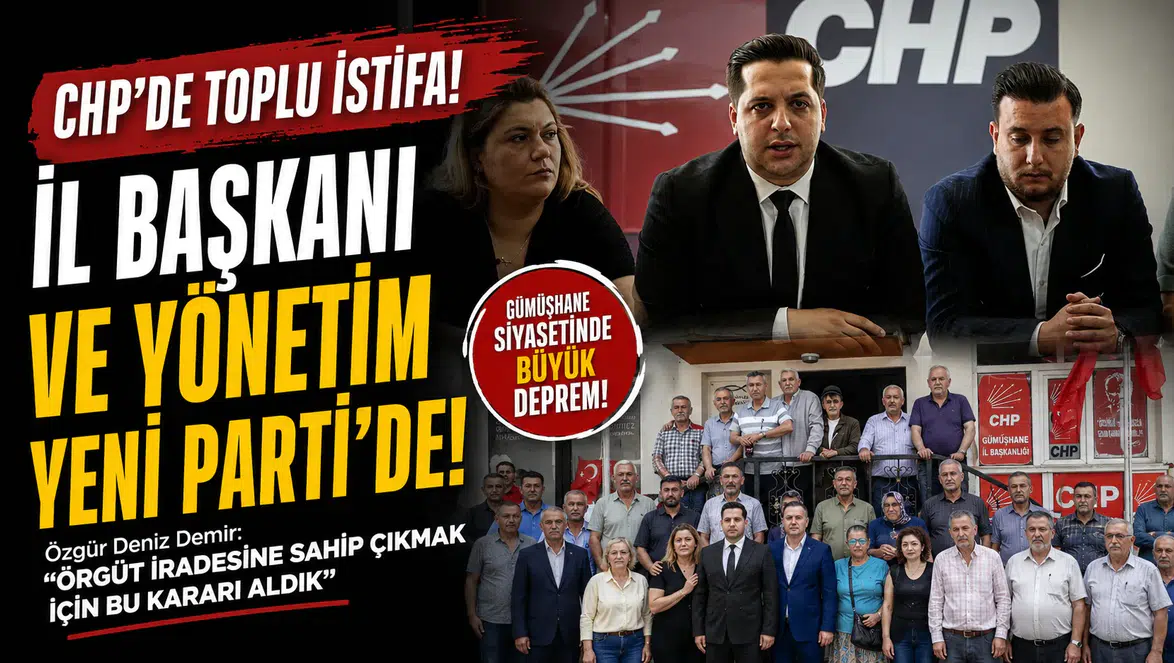 CHP Gümüşhane İl Başkanı Özgür Deniz Demir ve Yönetimi İstifa Ederek Yeni Parti’ye Katıldı