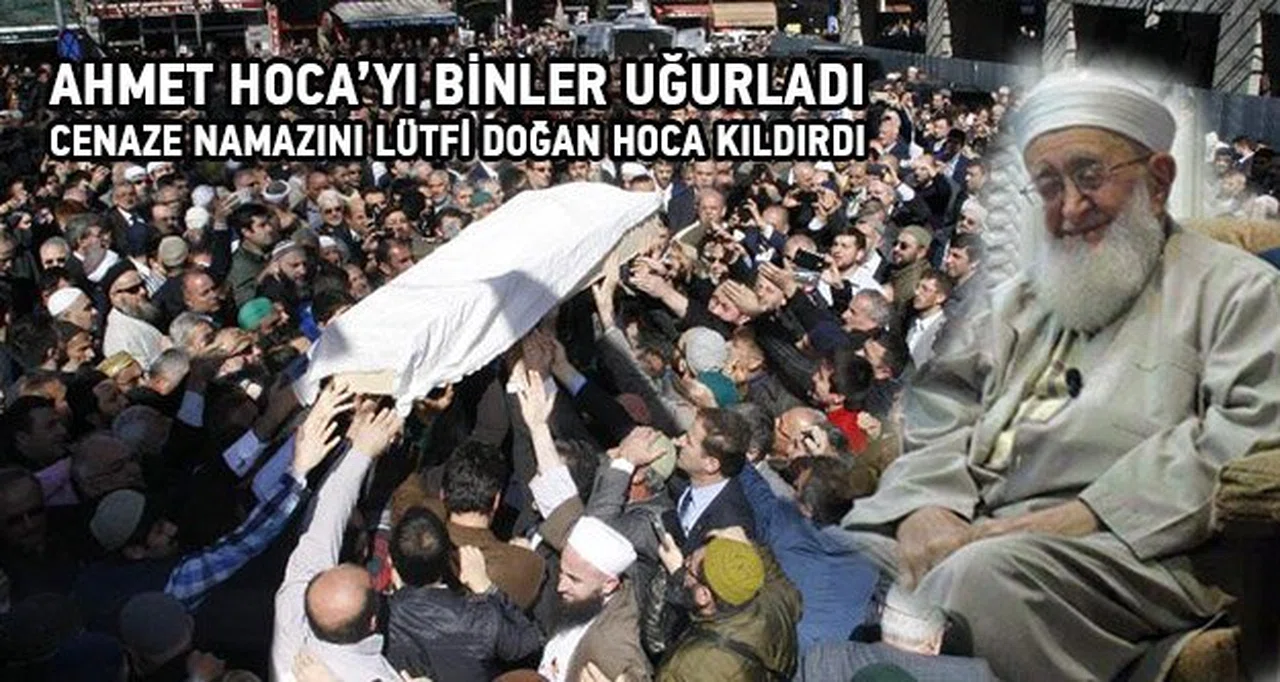 Ahmet Yaşar Hocaefendi son yolculuğuna uğurlandı