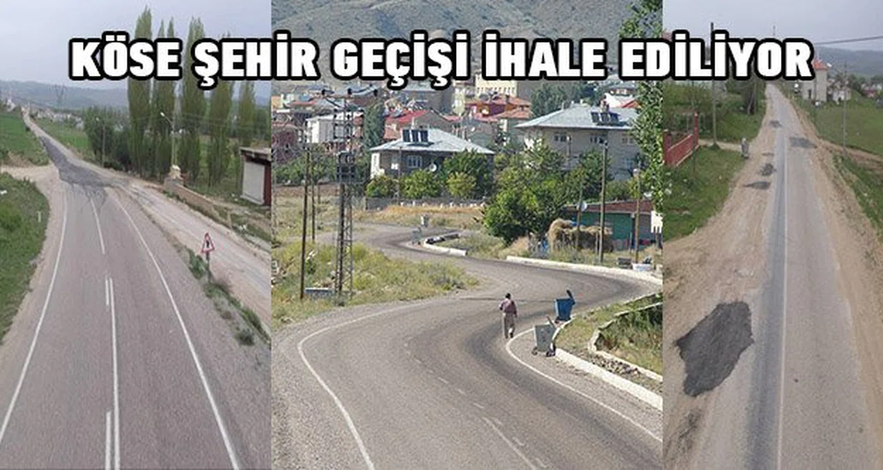 Köse şehir geçişi ihale ediliyor