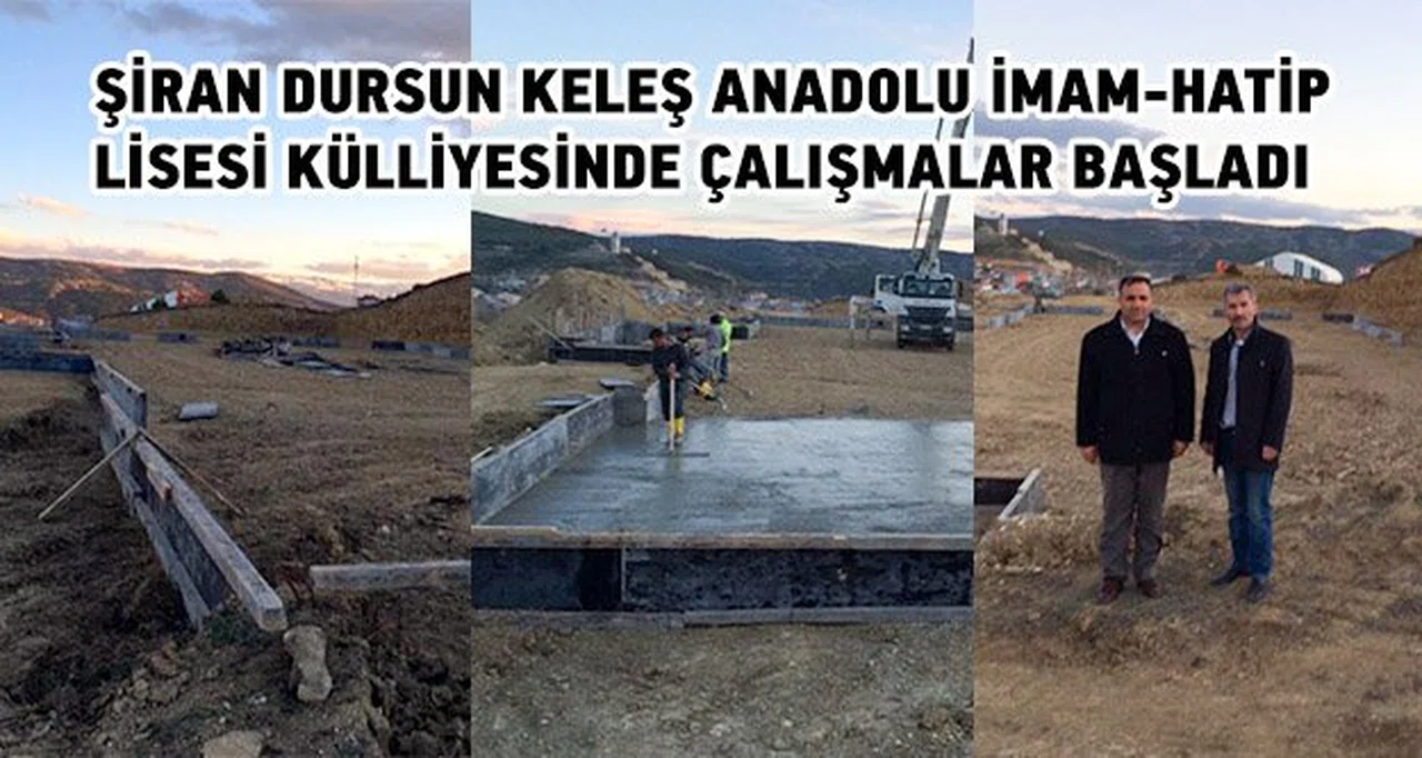 Şiran Dursun Keleş İmam Hatip Külliyesinde çalışmalar başladı