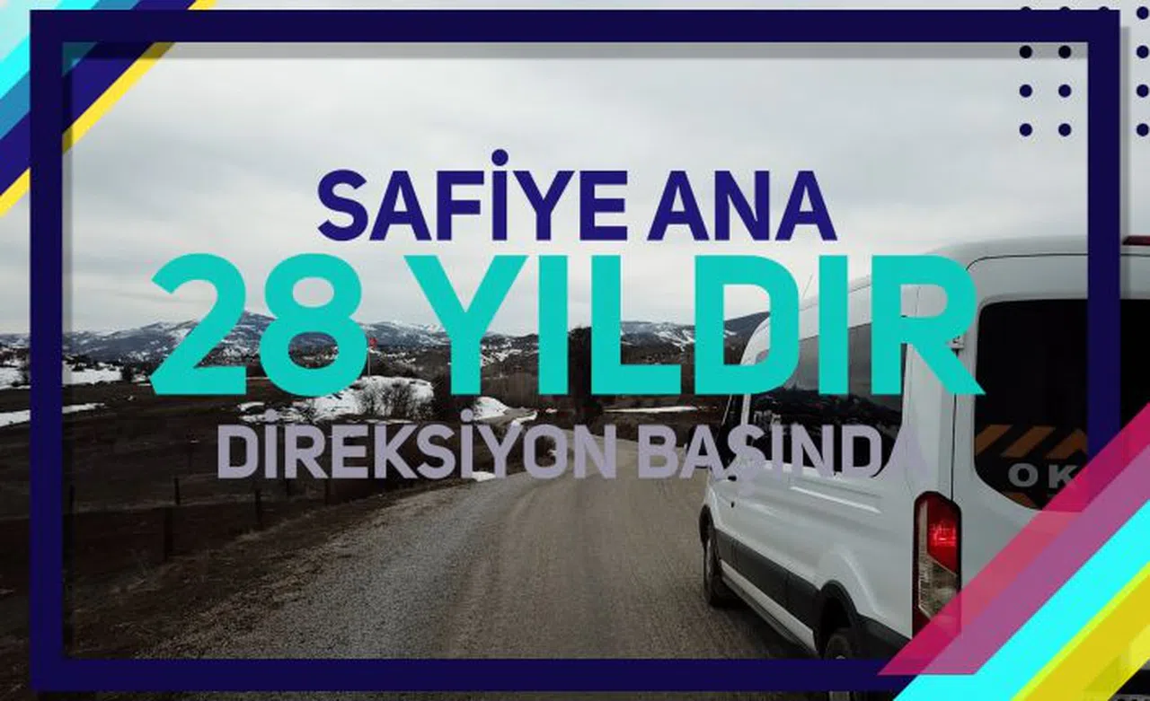 Gümüşhane’nin Safiye Ana’sı 28 yıldır direksiyon başında