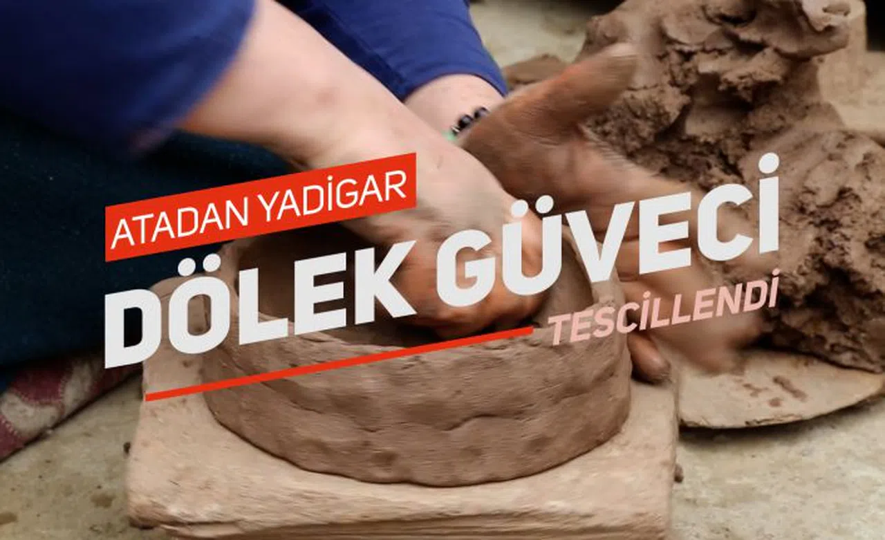 Yüzyıllardır anadan kıza öğretilerek yaşatılan gelenek: Dölek Güveci