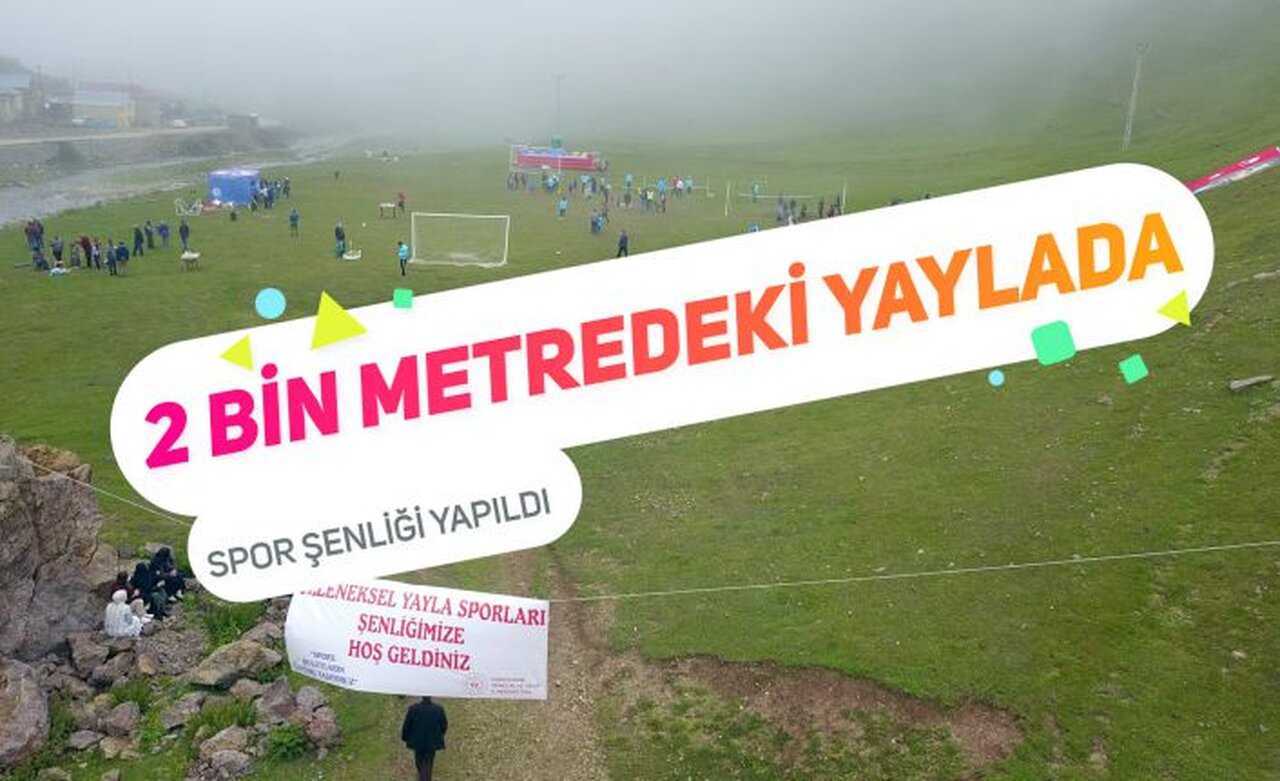 2 bin metredeki yaylada spor şenliği yapıldı