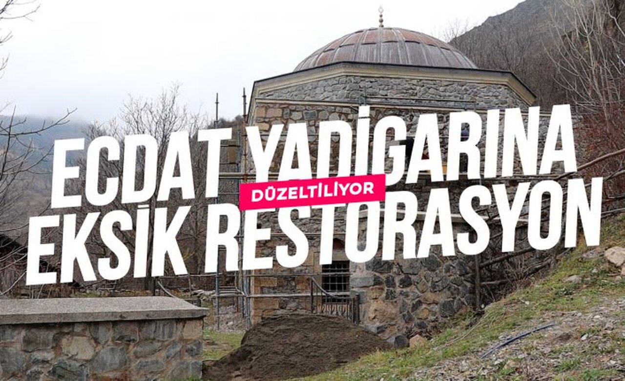 Ecdat yadigarına eksik restorasyon düzeltiliyor