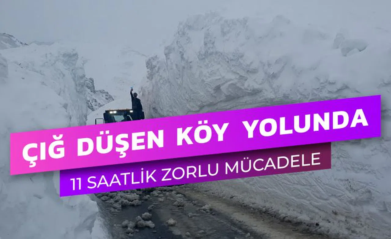 Çığ düşen köy yolunda 11 saatlik zorlu mesai