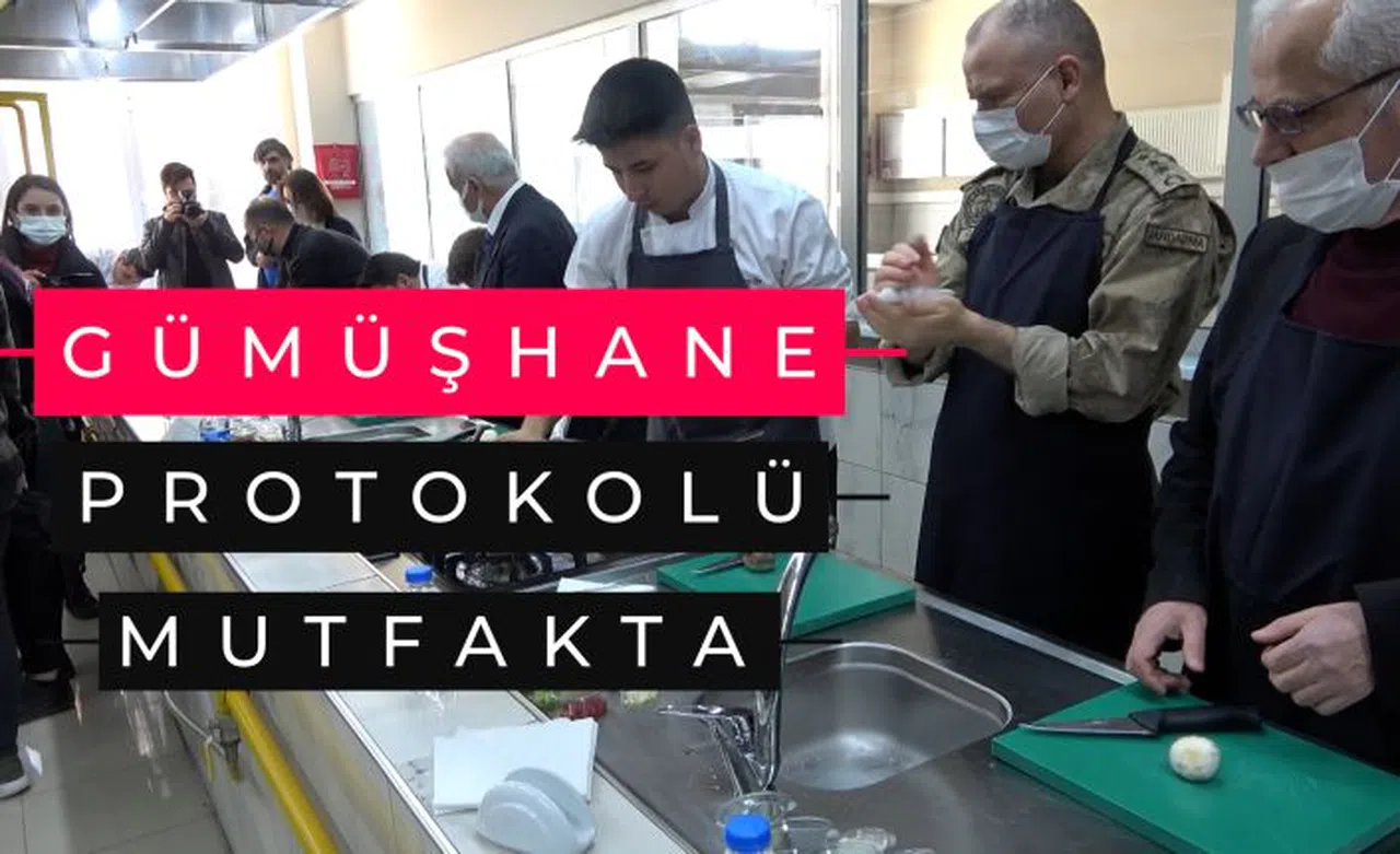 Gümüşhane protokolü mutfakta