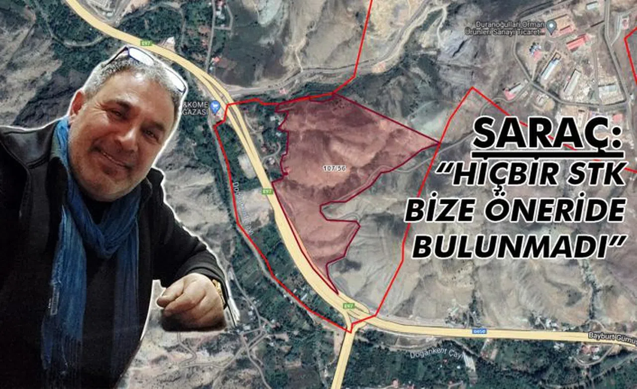 Saraç: Sanayi sitesi yeri konusunda hiçbir STK bize alternatif yer sunmadı