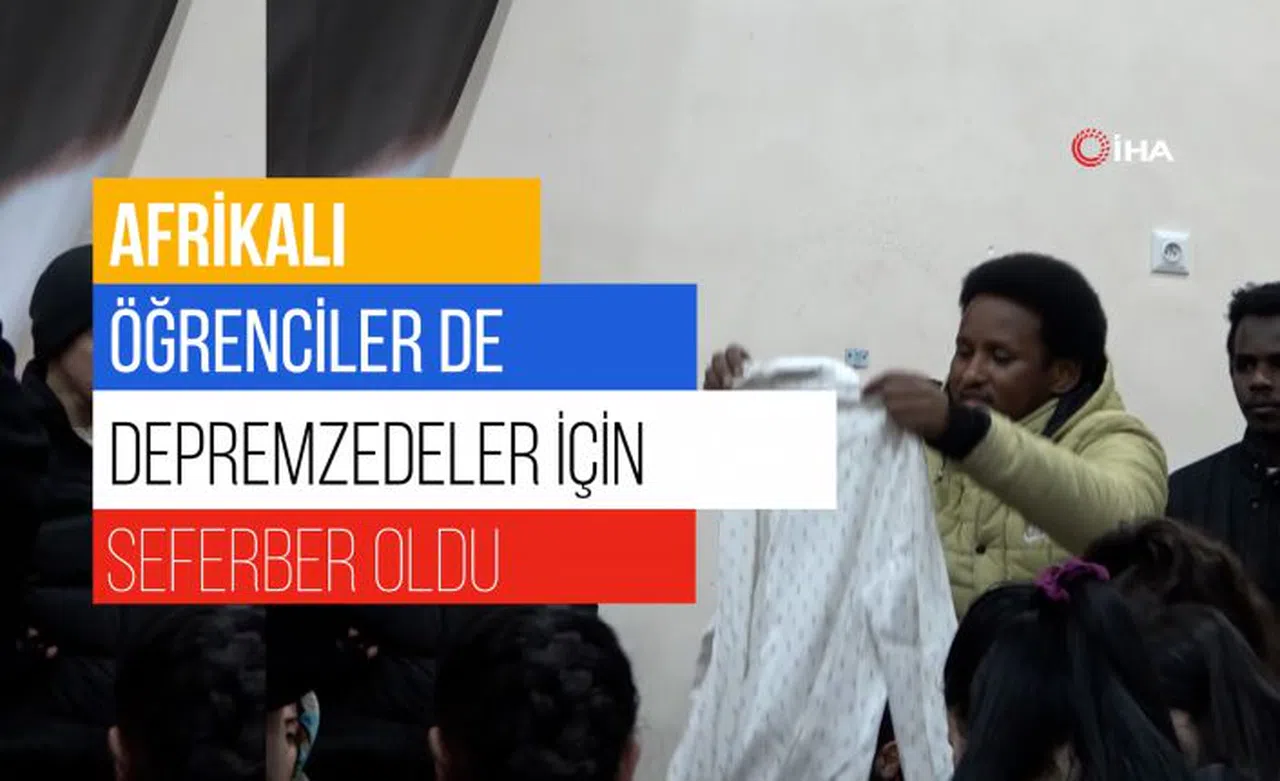 Afrikalı öğrenciler de depremzedelere yardım için seferber oldu