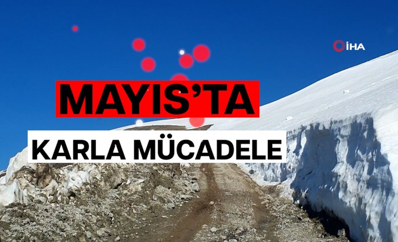 Gümüşhane yaylalarında karla mücadele devam ediyor