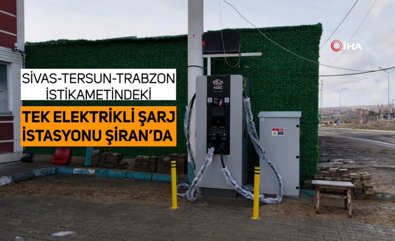Sivas-Tersun-Trabzon istikametindeki tek elektrikli şarj istasyonu Şiran’da