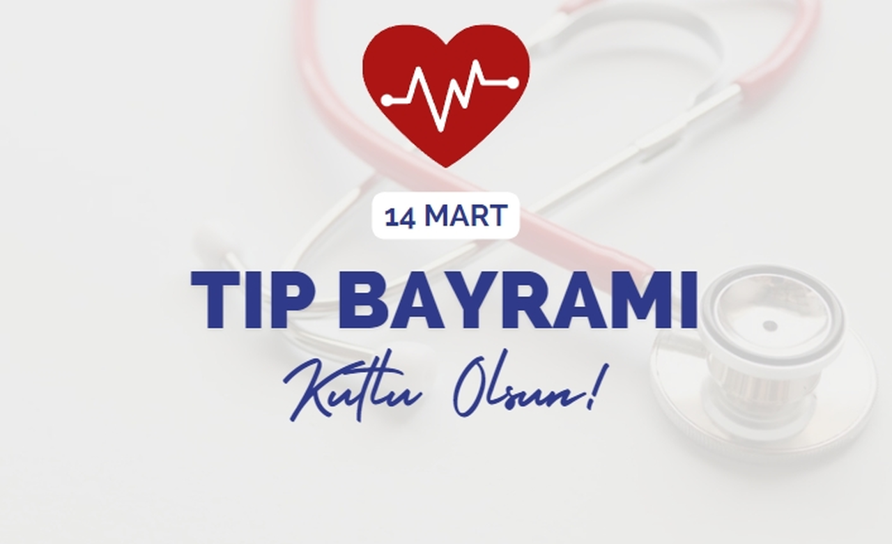 14 Mart Tıp Bayramı mesajları