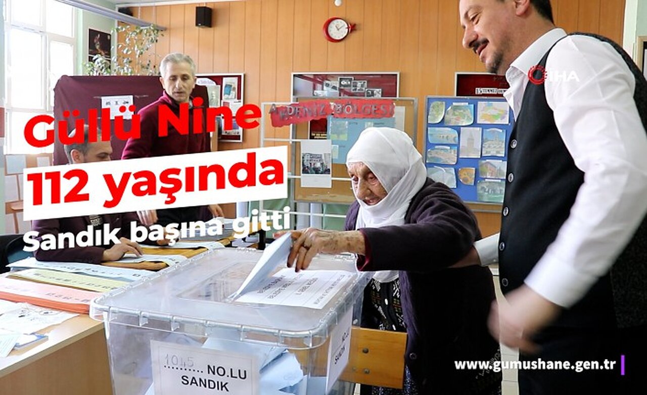 Gümüşhane’de 112 yaşındaki Güllü Nine sandık başına gitti