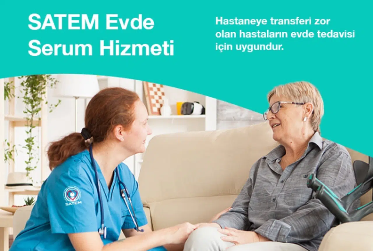Satem Mobil Sağlık ile Evde Serum Hizmeti