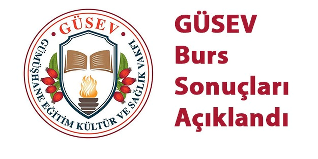 GÜSEV Burs Sonuçları Açıklandı (Tam Liste)