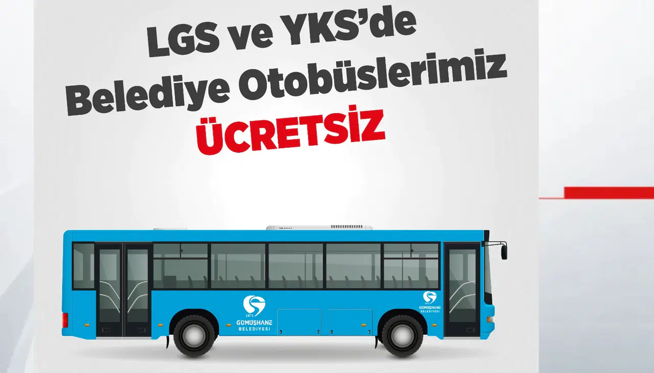 Gümüşhane Belediyesi LGS ve YKS'de ulaşımı ücretsiz yaptı