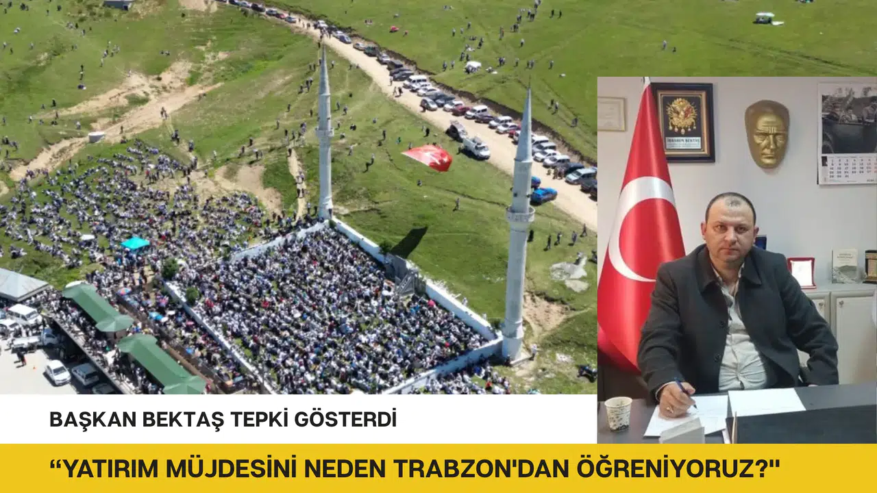 Bektaş'tan tepki: "Kadırga Yolu Müjdesini Neden Trabzon'dan Öğreniyoruz?"