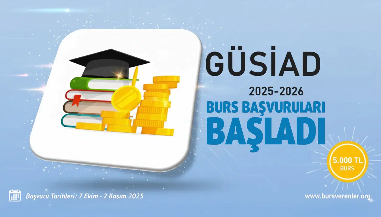 GÜSİAD 2025-2026 burs başvuruları başladı