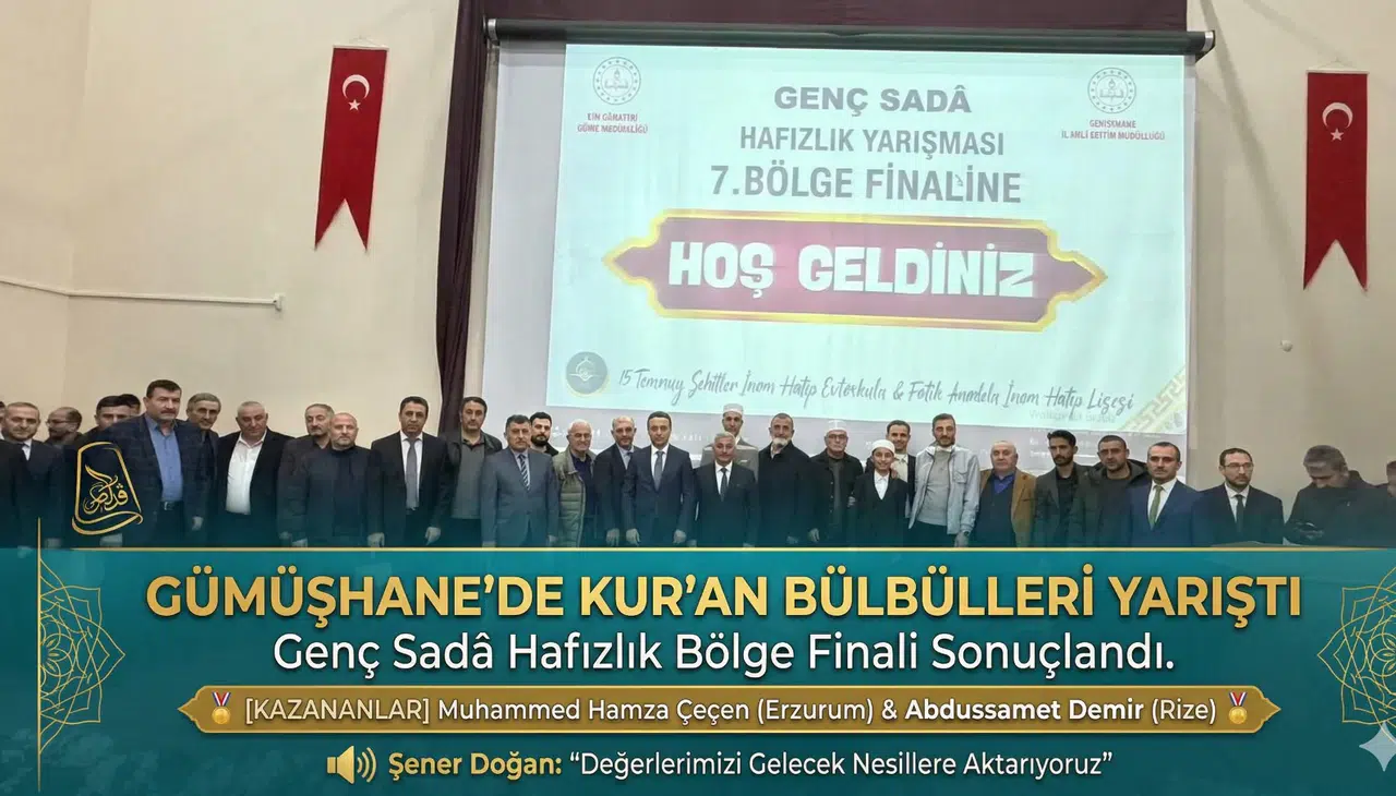Gümüşhane’de Genç Sada Hafızlık 7. Bölge Yarışması Heyecanı Yaşandı
