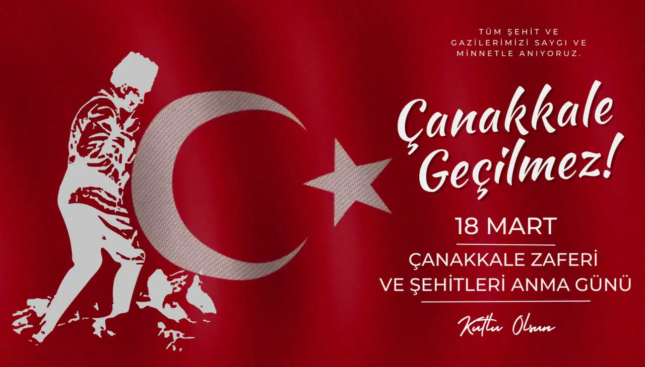 18 Mart Çanakkale Zaferi ve Şehitleri Anma Günü mesajları