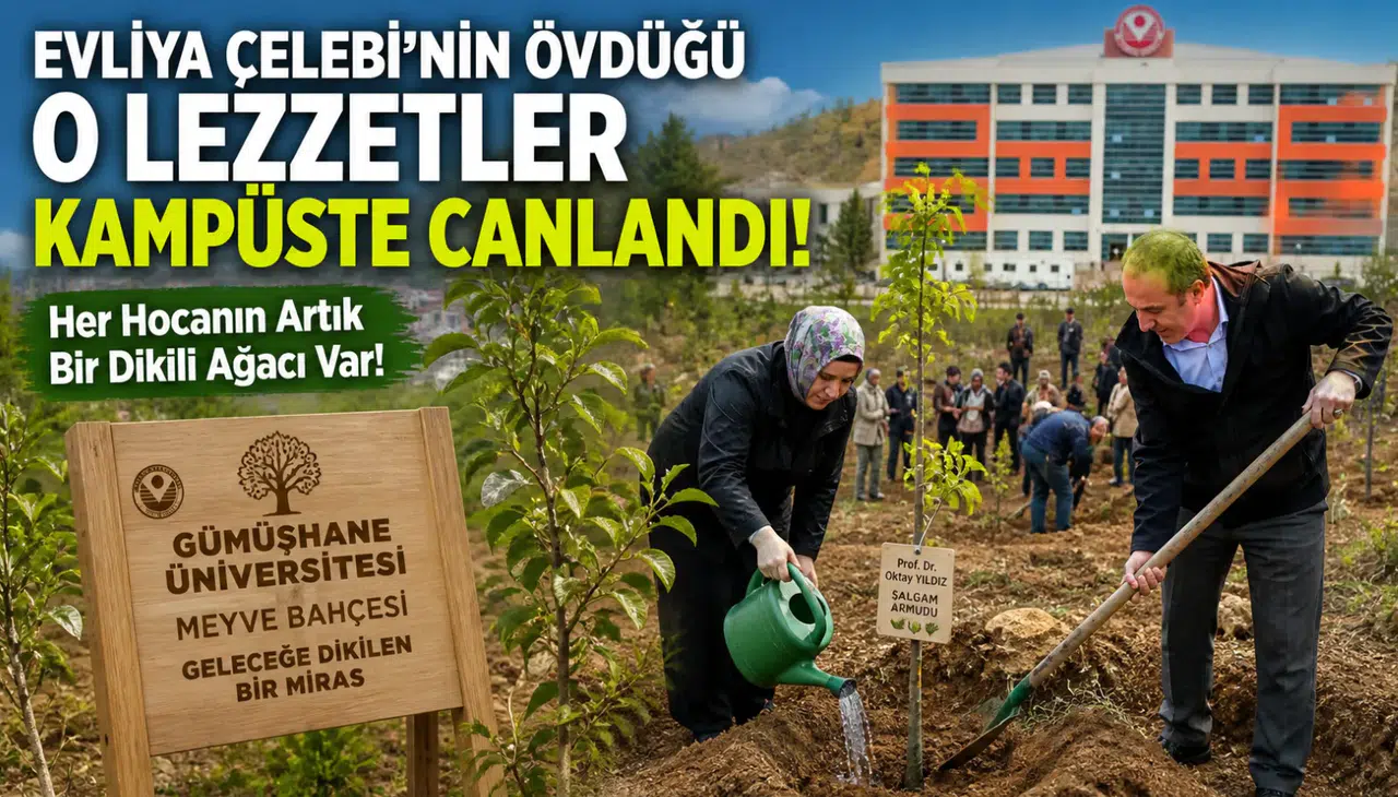 Evliya Çelebi’nin Övdüğü O Lezzetler Kampüste Canlandı: Her Hocanın Artık Bir Dikili Ağacı Var!