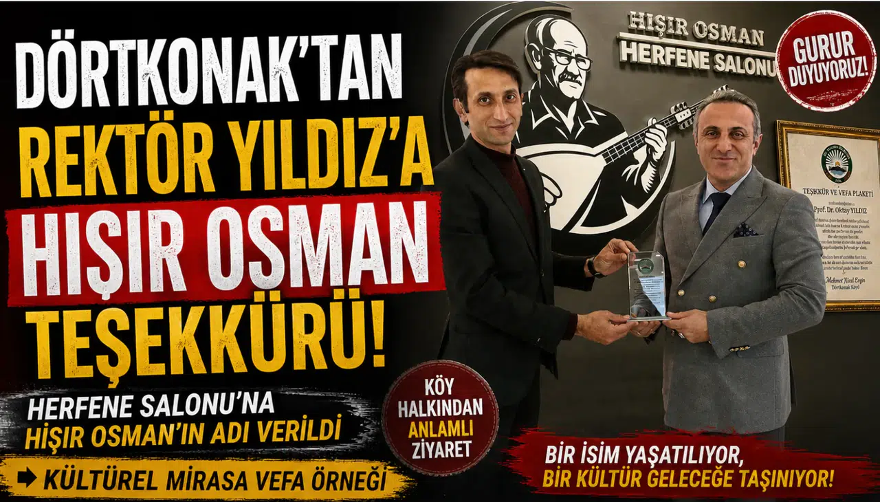 Dörtkonak Köyü’nden Rektör Yıldız’a Hışır Osman teşekkürü