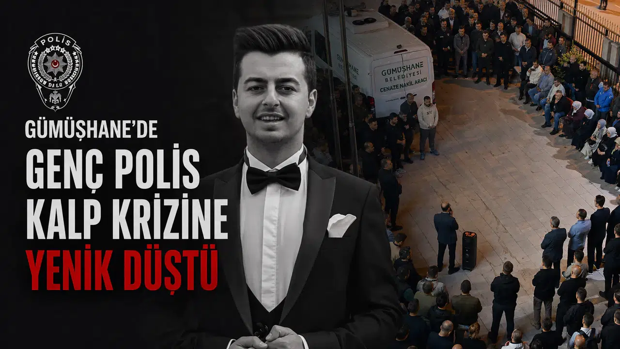 Gümüşhane’de kalp krizi geçiren Polis Memuru Osman Özer hayatını kaybetti