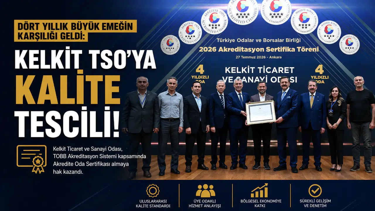 Dört Yıllık Büyük Emeğin Karşılığı Geldi: Kelkit TSO’ya Kalite Tescili!