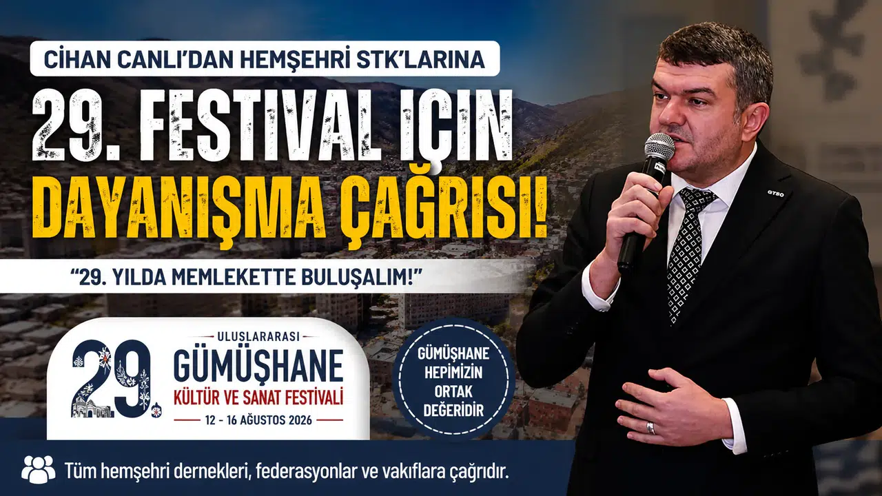 Cihan Canlı’dan Gümüşhanelilere Çağrı: "29. Yılda Memlekette Buluşalım!"