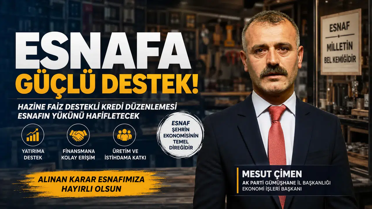 AK Parti Gümüşhane İl Başkanlığı Hazine Faiz Destekli Kredi Düzenlemesini Değerlendirdi