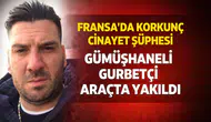 Fransa’da Korkunç Cinayet Şüphesi: Gümüşhaneli Gurbetçi Aracında Yakıldı