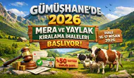 Gümüşhane'de 2026 yılı mera ve yaylak kiralama ihaleleri 16-17 Nisan'da