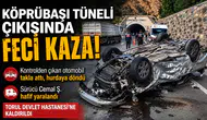Köprübaşı Tüneli Çıkışında Feci Kaza! Kontrolden Çıkan Otomobil Savrulup Takla Attı