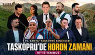 15. Santa ve Taşköprü Kültür ve Yayla Şenlikleri Başlıyor