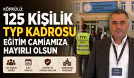 Köprülü: "125 Kişilik TYP Kadrosu Eğitim Camiamıza Hayırlı Olsun"