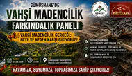 Gümüşhane’de "Vahşi Madencilik" Farkındalık Paneli Düzenlenecek
