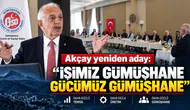 GTSO Başkanı İsmail Akçay Gümüşhane İçin Yola Devam Dedi: "İşimiz de Gücümüz de Gümüşhane"