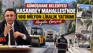 Gümüşhane Belediyesi Hasanbey Mahallesi’nde 100 Milyon Liralık Yatırımı Hayata Geçirdi
