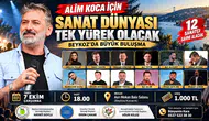 Alim Koca İçin Sanat Dünyası Tek Yürek Olacak: Beykoz’da Büyük Buluşma