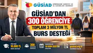 GÜSİAD’dan Gümüşhaneli Öğrencilere 10 Bin TL Burs Desteği