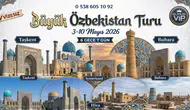 GümüşVip Tur ile Özbekistan kültür yolculuğu başlıyor