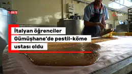 İtalyan Öğrenciler Gümüşhane’de Tezgahın Başına Geçti: Pestil ve Köme Yapımında İtalyan İmzası