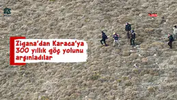 Zigana’dan Karaca’ya 300 yıllık göç yolunu arşınladılar