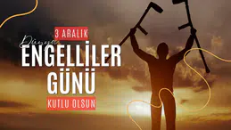Dünya Engelliler Günü mesajları
