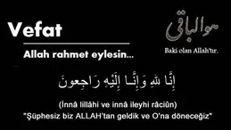 Seher YİĞİT Hakk'ın rahmetine kavuşmuştur