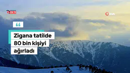 Zigana Dağı sömestr tatili boyunca 80 bin ziyaretçiyi ağırladı