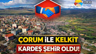 Çorum Belediye Meclisi’nden Kelkit Kararı: Kardeş Şehir Protokolü Kabul Edildi