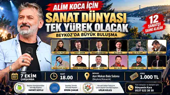 Alim Koca İçin Sanat Dünyası Tek Yürek Olacak: Beykoz’da Büyük Buluşma