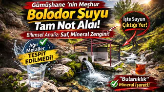 Gümüşhane’nin meşhur "Bolodor Suyu" hakkındaki o gerçek ortaya çıktı!