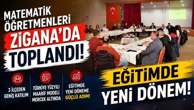 Matematik Öğretmenleri Zigana’da Toplandı: Eğitimde Yeni Dönem Mercek Altına Alındı!