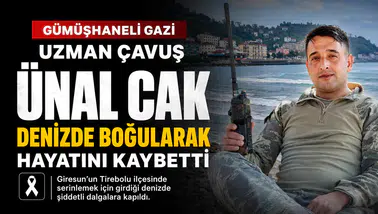 Gümüşhaneli Gazi Uzman Çavuş Ünal Cak Denizde Boğularak Hayatını Kaybetti